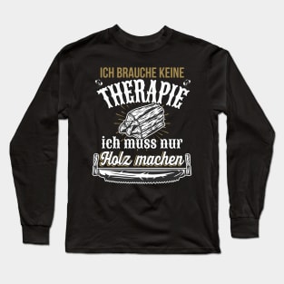 Forstwirt Holz Spruch Holzfäller Geschenke Long Sleeve T-Shirt